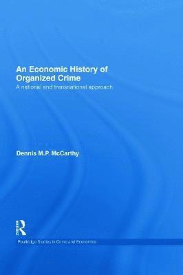 bokomslag An Economic History of Organized Crime