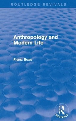 Anthropology and Modern Life 1