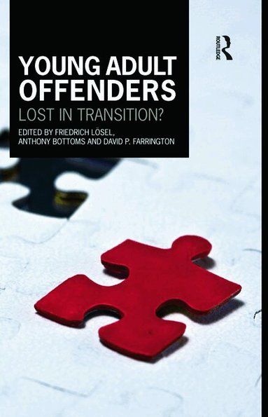 Friedrich Lösel, Anthony Bottoms, David P. Farrington - Young Adult Offenders, Häftad