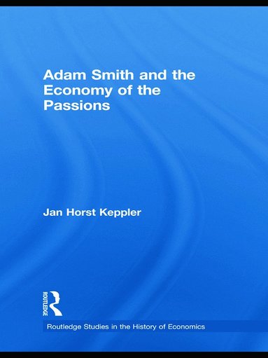 bokomslag Adam Smith and the Economy of the Passions