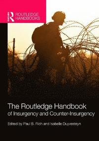 bokomslag The Routledge Handbook of Insurgency and Counterinsurgency