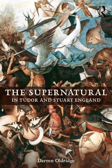 Darren Oldridge - Supernatural in Tudor and Stuart England, Häftad