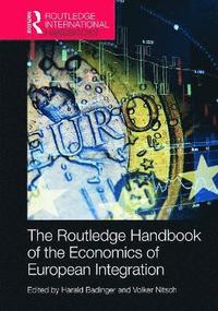 bokomslag Routledge Handbook of the Economics of European Integration