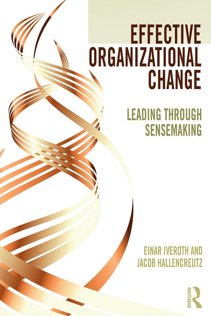 Einar Iveroth, Jacob Hallencreutz - Effective Organizational Change, Häftad