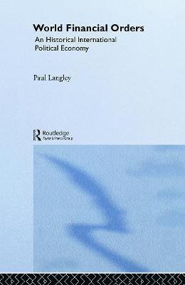 Paul Langley - World Financial Orders, Häftad