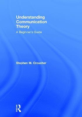 bokomslag Understanding Communication Theory