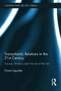 bokomslag Transatlantic Relations in the 21st Century