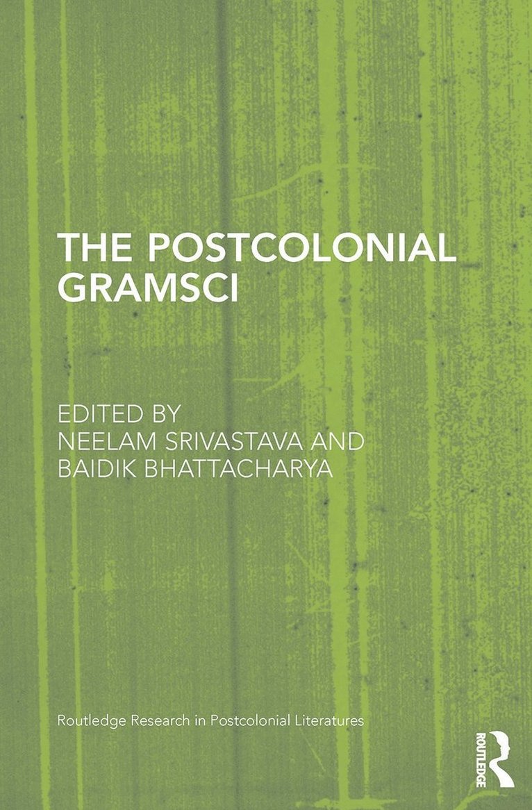 Neelam Srivastava, Baidik Bhattacharya, UK) Srivastava, Neelam (Newcastle University, UK) Bhattacharya, Baidik (University of Newcastle - Postcolonial Gramsci, Häftad