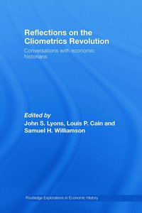 bokomslag Reflections on the Cliometrics Revolution