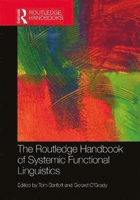 bokomslag The Routledge Handbook of Systemic Functional Linguistics