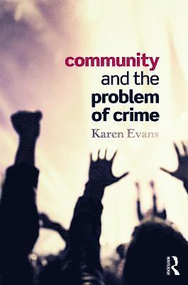 bokomslag Community and the Problem of Crime