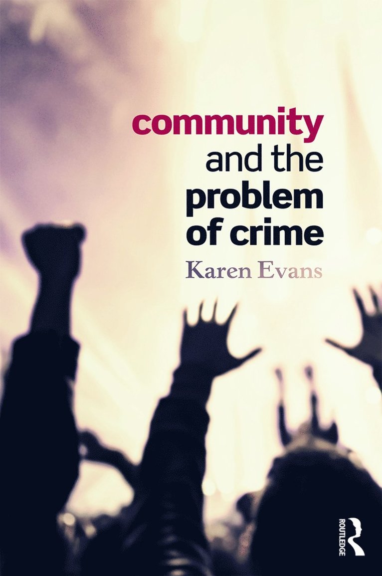 Community and the Problem of Crime 1