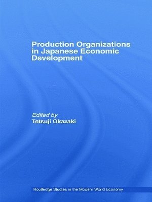 Production Organizations in Japanese Economic Development 1