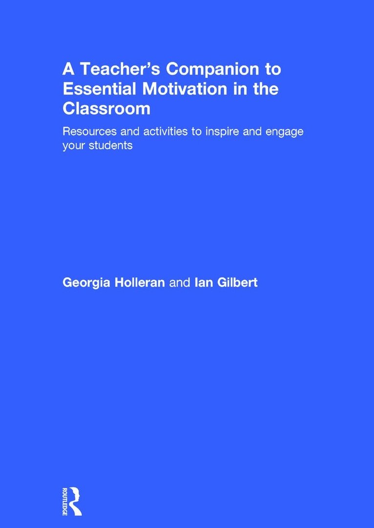 Teacher's Companion to Essential Motivation in the Classroom