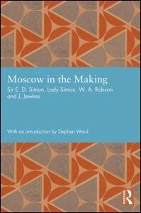 Ernest Simon, Shena Simon, W. A. Robson, J. Jewkes - Moscow in the Making, Inbunden