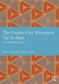 bokomslag The Garden City Movement Up-To-Date