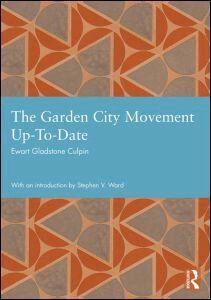 Ewart Gladstone Culpin - Garden City Movement Up-To-Date, Inbunden