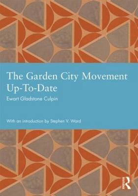 bokomslag The Garden City Movement Up-To-Date