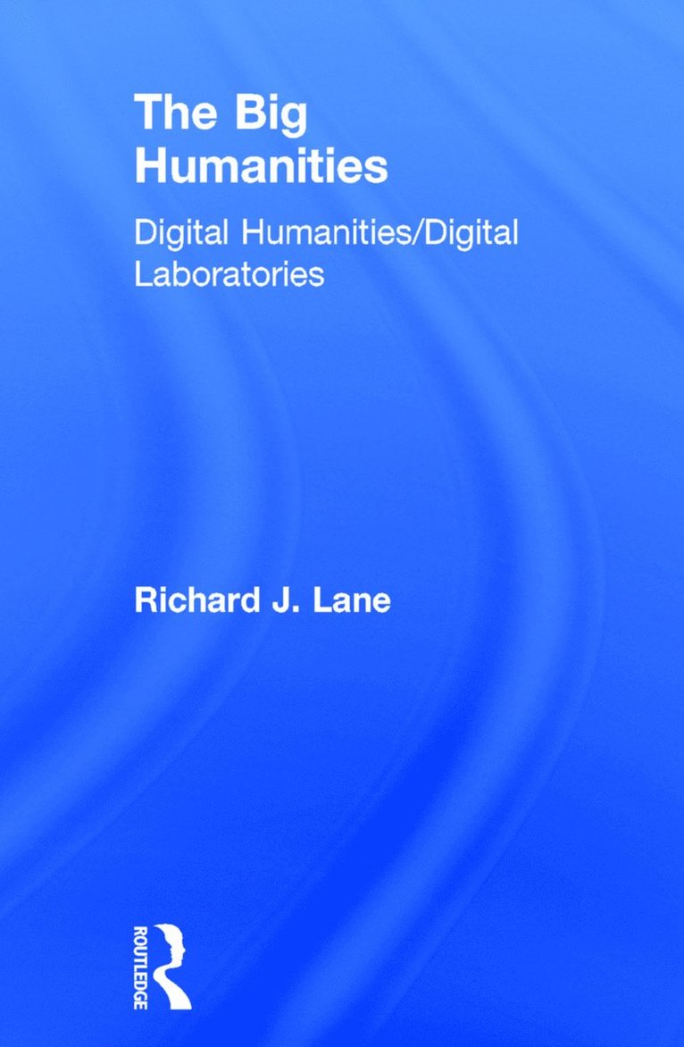 Richard Lane, Canada) Lane, Richard (Vancouver Island University - Big Humanities, Inbunden