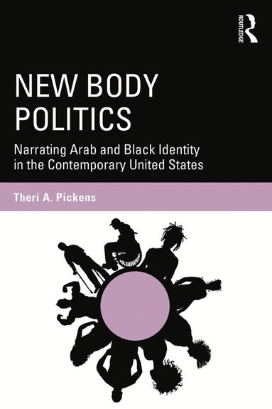 Therí A. Pickens - New Body Politics, Häftad