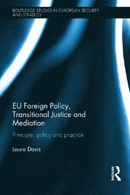 EU Foreign Policy, Transitional Justice and Mediation 1