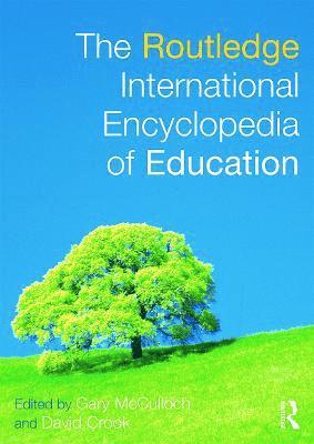 bokomslag The Routledge International Encyclopedia of Education