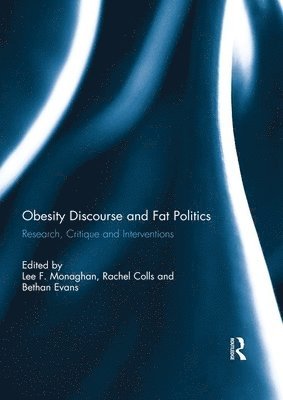 Obesity Discourse and Fat Politics 1