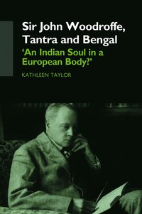 bokomslag Sir John Woodroffe, Tantra and Bengal