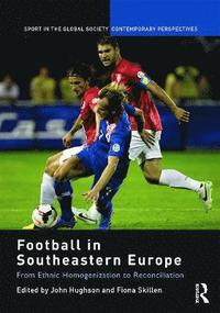 bokomslag Football in Southeastern Europe