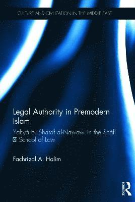 Legal Authority in Premodern Islam 1