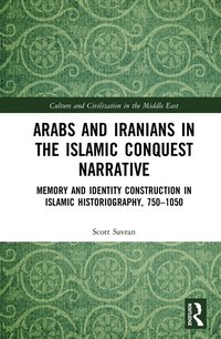 bokomslag Arabs and Iranians in the Islamic Conquest Narrative