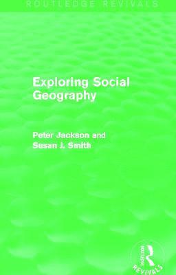 Exploring Social Geography (Routledge Revivals) 1