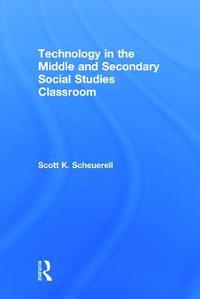 bokomslag Technology in the Middle and Secondary Social Studies Classroom