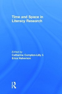 bokomslag Time and Space in Literacy Research