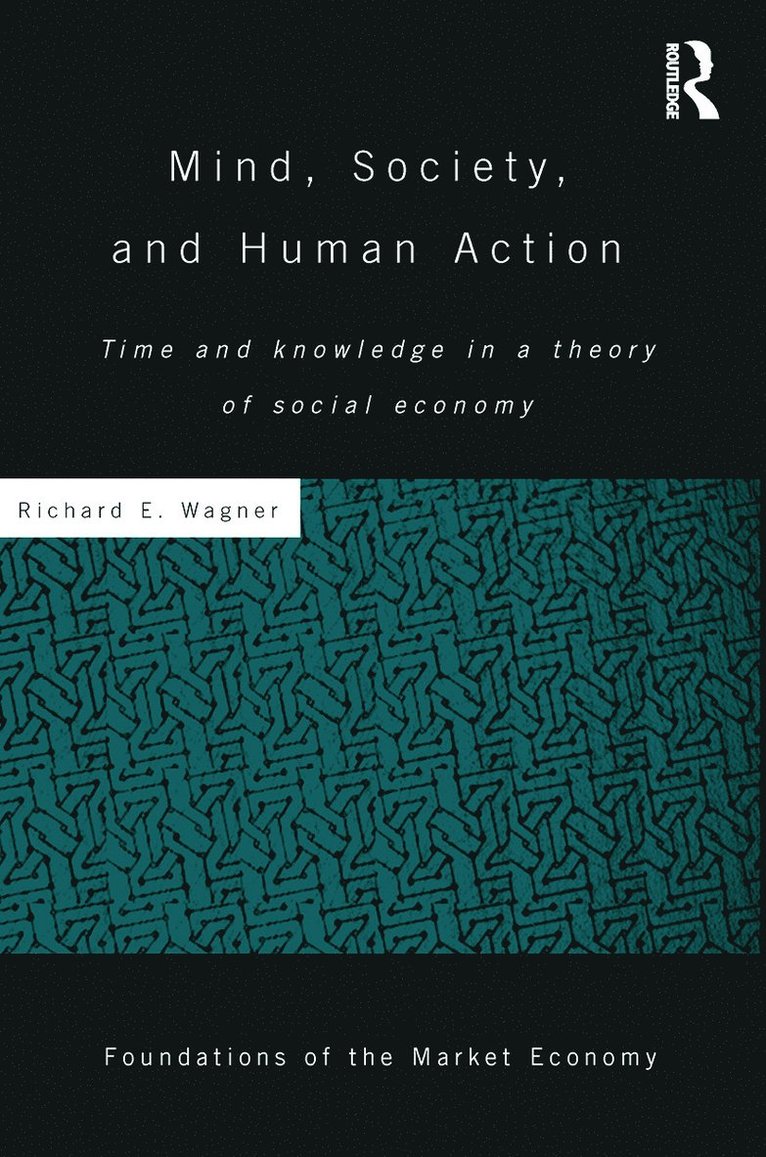 Mind, Society, and Human Action 1