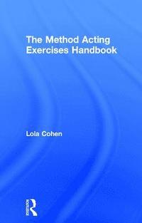 bokomslag The Method Acting Exercises Handbook