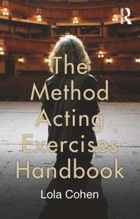 bokomslag The Method Acting Exercises Handbook