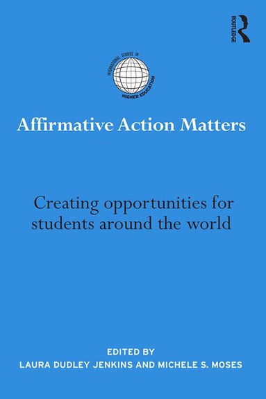 Laura Dudley Jenkins, Michele S. Moses - Affirmative Action Matters, Häftad