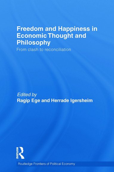 bokomslag Freedom and Happiness in Economic Thought and Philosophy