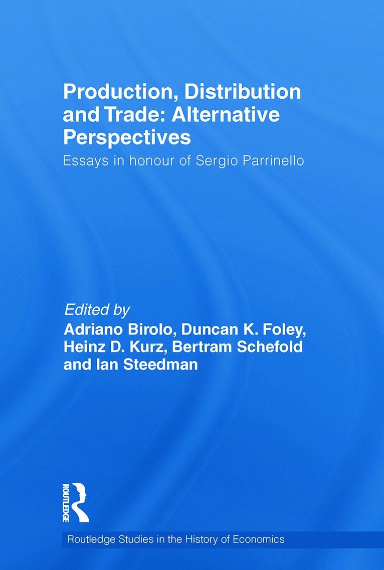 Production, Distribution and Trade: Alternative Perspectives 1