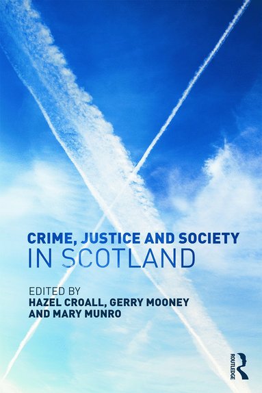 bokomslag Crime, Justice and Society in Scotland