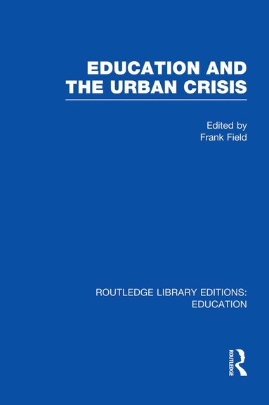 bokomslag Education and the Urban Crisis