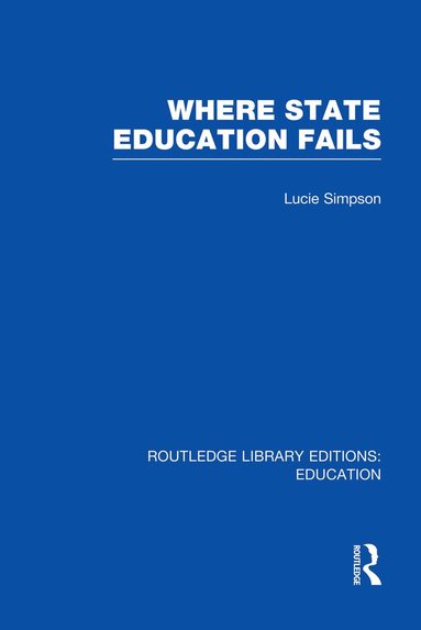 bokomslag Where State Education Fails