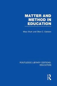 bokomslag Matter and Method in Education
