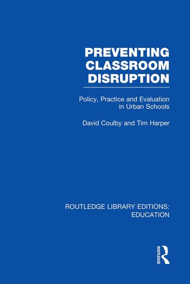 bokomslag Preventing Classroom Disruption (RLE Edu O)