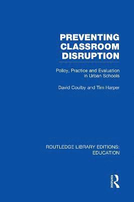 Preventing Classroom Disruption (RLE Edu O) 1