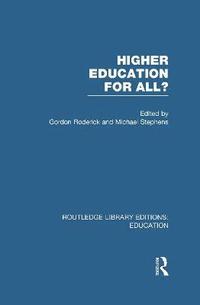 bokomslag Higher Education for All? (RLE Edu G)