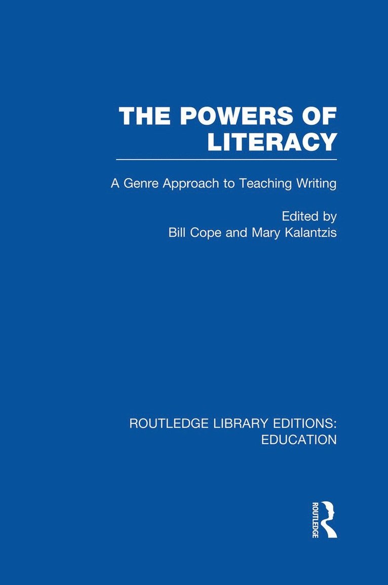 Bill Cope, Mary Kalantzis, USA) Cope, Bill (University of Illinois, Urbana-Champaign - Powers of Literacy (RLE Edu I), Häftad