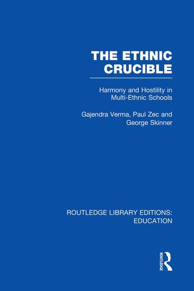 Gajendra Verma, Paul Zec, George Skinner - Ethnic Crucible (RLE Edu J), Häftad
