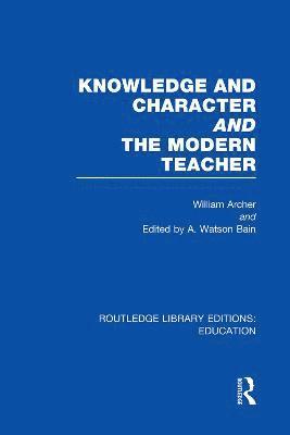 Knowledge and Character bound with The Modern Teacher(RLE Edu K) 1